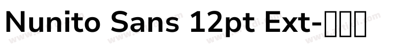 Nunito Sans 12pt Ext字体转换 Nunito Sans 12pt Ext字体转换